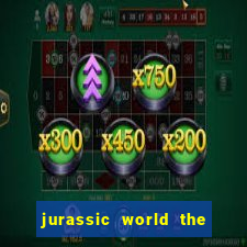 jurassic world the game apk dinheiro infinito